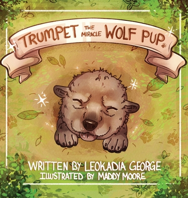 Trumpet The Miracle Wolf Pup Cover Image