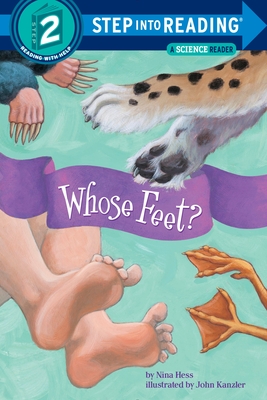 Whose Feet? (Step into Reading) By Nina Hess, John Kanzler (Illustrator) Cover Image