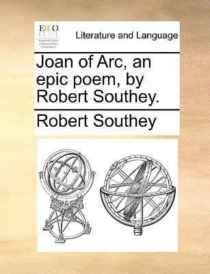 Joan of Arc, an Epic Poem, by Robert Southey. Cover Image
