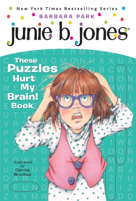 Junie B. Jones: These Puzzles Hurt My Brain! Book (Paperback