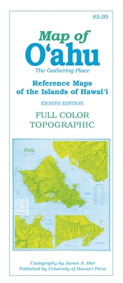 Map of O'Ahu: The Gathering Place (Reference Maps of the Islands of Hawai'i)