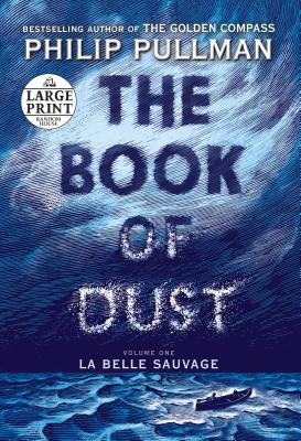 The Book of Dust: La Belle Sauvage (Book of Dust, Volume 1)