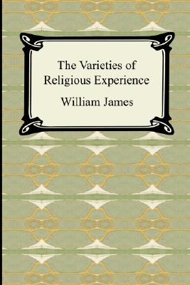 The Varieties of Religious Experience