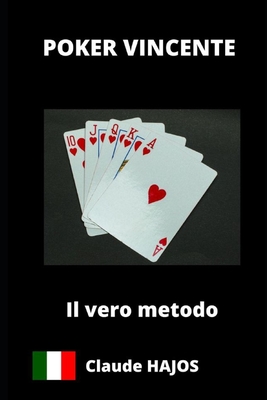 Vincere a Poker: Il Metodo Reale By Claude Hajos Cover Image