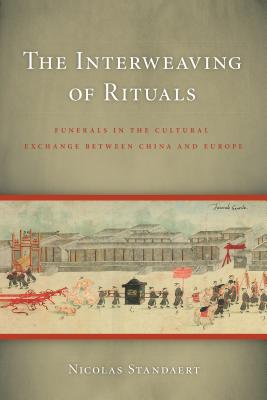 The Interweaving of Rituals: Funerals in the Cultural Exchange between China and Europe