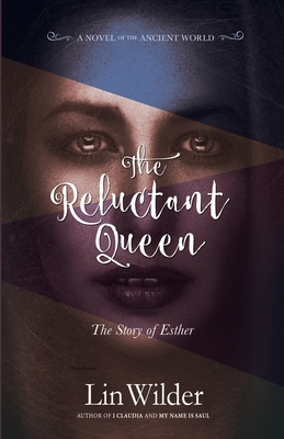 The Reluctant Queen: The Story of Esther Cover Image