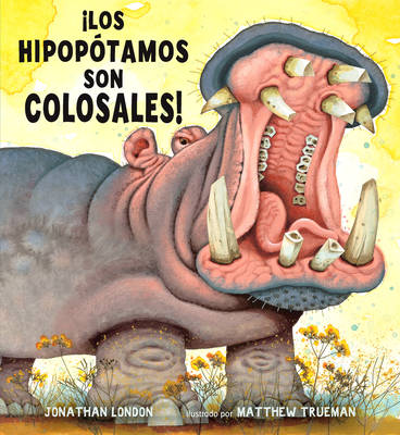¡los Hipopótamos Son Colosales! Cover Image
