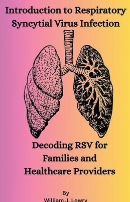 Introduction to Respiratory Syncytial Virus Infection Cover Image