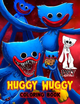 Huggy Wuggy Coloring Book: Huggy Wuggy Coloring Book With Over 50 High Quality Images - Coloring Book For Kids And Adults Brings Entertainment An By Edith Taube Cover Image
