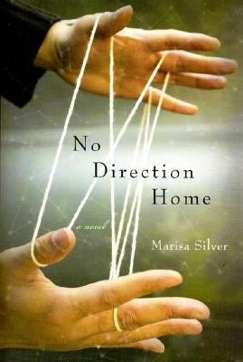 No Direction Home By Marisa Silver Cover Image