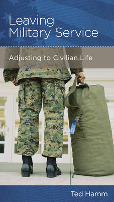 Leaving Military Service: Adjusting to Civilian Life Cover Image