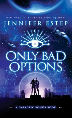 Only Bad Options Cover Image