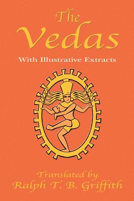The Vedas By T. B. Griffith (Translator), Paul Tice (Foreword by) Cover Image