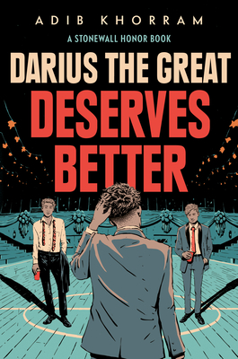 Book cover: Darius the Great Deserves Better by Adib Khorram 