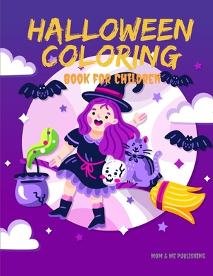 Adorably Scary Halloween Coloring Book For Kids: A Large Coloring Book with  Cute Halloween Characters (Trick-Or-Treat #7)