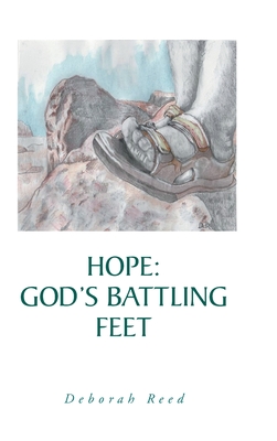 Hope: God's Battling Feet By Deborah Reed Cover Image