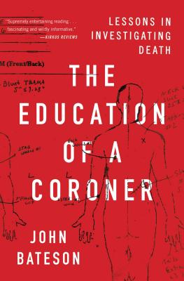 The Education of a Coroner: Lessons in Investigating Death Cover Image