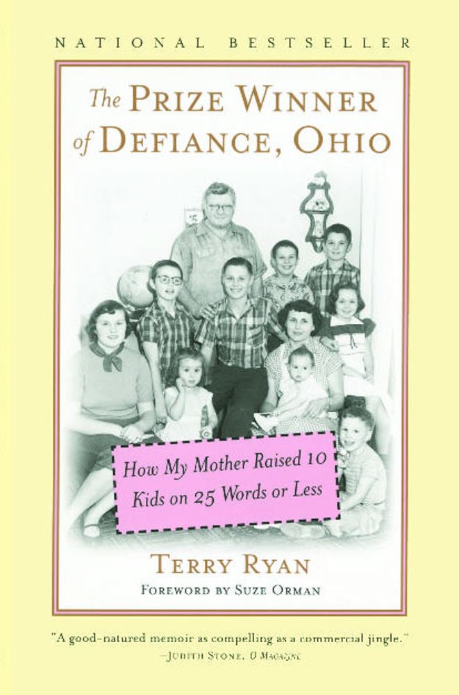 The Prize Winner of Defiance, Ohio: How My Mother Raised 10 Kids on 25 Words or Less Cover Image