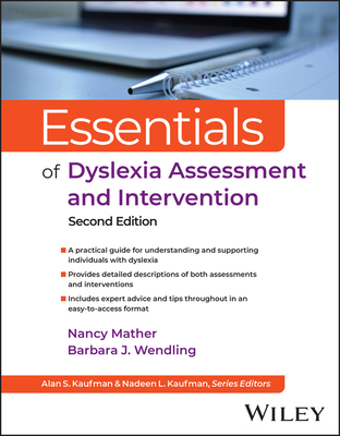 Essentials of Dyslexia Assessment and Intervention (Essentials of Psychological Assessment) Cover Image