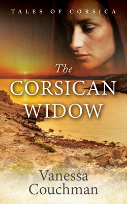The Corsican Widow By Vanessa Couchman Cover Image