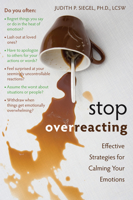 Stop Overreacting: Effective Strategies for Calming Your Emotions Cover Image