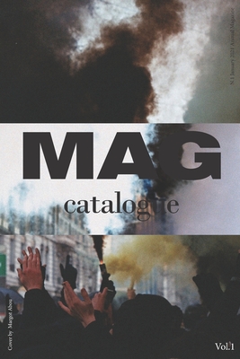Mag_Catalogue Vol.1 Printed Edition: mag_catalogue fanzine 2020 printed edition By Sebastiano Giornelli, Alessandro Cavallini, Mag Catalogue Cover Image