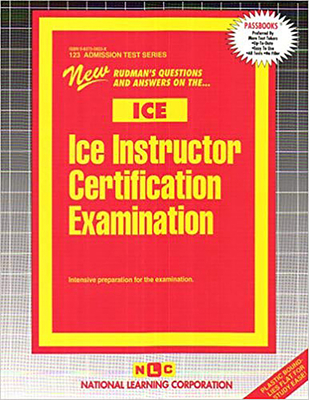 ICE INSTRUCTOR CERTIFICATION EXAMINATION (ICE): Passbooks Study Guide (Admission Test Series (ATS)) By National Learning Corporation Cover Image
