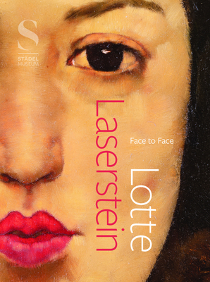 Lotte Laserstein: Face to Face By Alexander Eiling (Editor), Elena Schroll (Editor) Cover Image