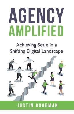 Agency Amplified: Achieving Scale in a Shifting Digital Landscape Cover Image