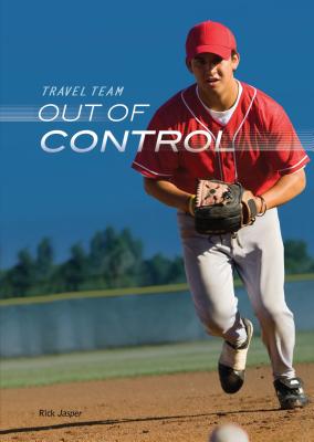 Out of Control (Travel Team) By Richard Reece Cover Image