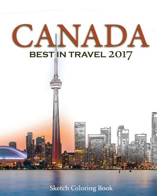 Canada Sketch Coloring Book: Best InTRAVEL 2017 Cover Image