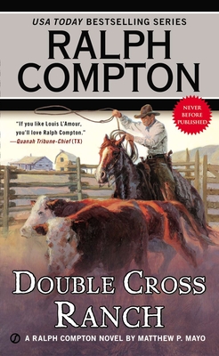 Cover for Ralph Compton Double Cross Ranch (A Ralph Compton Western)