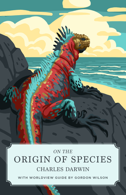 On the Origin of Species (Canon Classics Worldview Edition) Cover Image
