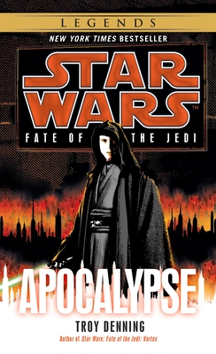 Apocalypse: Star Wars Legends (Fate of the Jedi) (Star Wars: Fate of the Jedi - Legends #9)