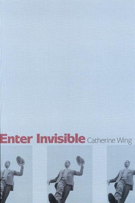 Enter Invisible: Poems (Woodford Reserve Kentucky Literature)