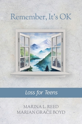 Remember, It's Ok: Loss for Teens Cover Image