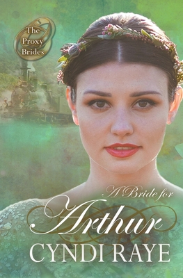 A Bride for Arthur By Cyndi Raye Cover Image