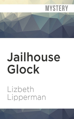 Cover for Jailhouse Glock: A Dead Sister Talking Mystery (Garcia Girls Mysteries #2)