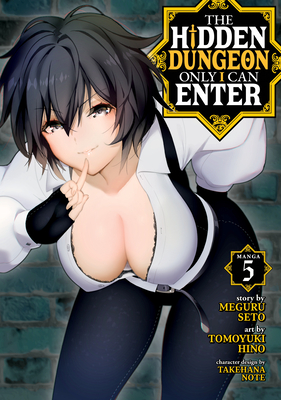 The Hidden Dungeon Only I Can Enter (Light Novel)