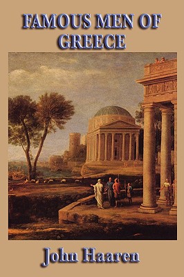 Famous Men of Greece By John H. Haaren Cover Image