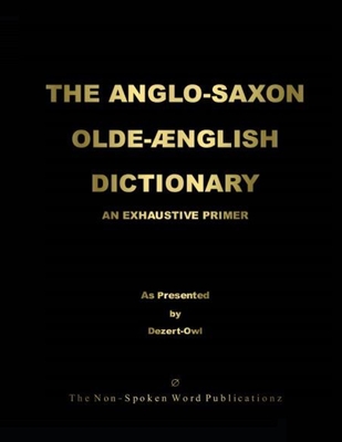 THE ANGLO-SAXON OLD-ENGLISH DICTIONARY [Colour Format] Cover Image