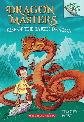 Rise of the Earth Dragon: A Branches Book (Dragon Masters #1) Cover Image