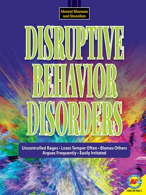 Disruptive Behavior Disorders (Mental Illnesses and Disorders) Cover Image