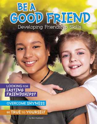 Be a Good Friend: Developing Friendship Skills (Chill) | brookline ...