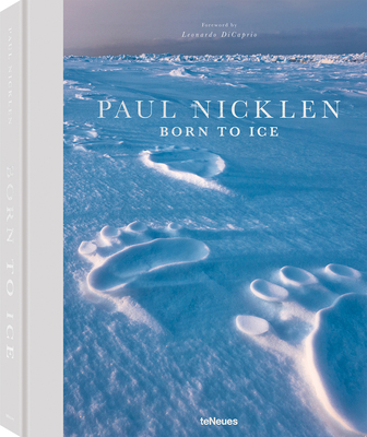 Born to Ice By Paul Nicklen Cover Image