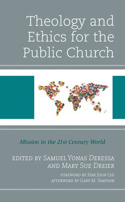 Theology and Ethics for the Public Church: Mission in the 21st Century World Cover Image