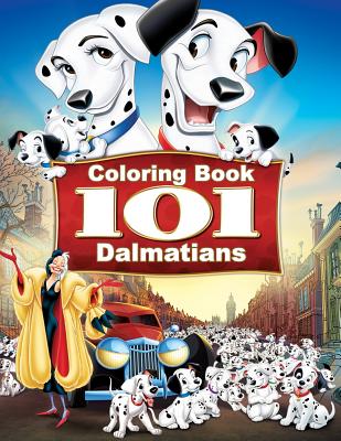 Download 101 Dalmatians Coloring Book Coloring Book For Kids And Adults With Fun Easy And Relaxing Coloring Pages Paperback Vroman S Bookstore