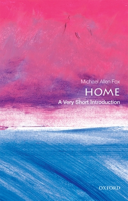 Home: A Very Short Introduction (Very Short Introductions) Cover Image