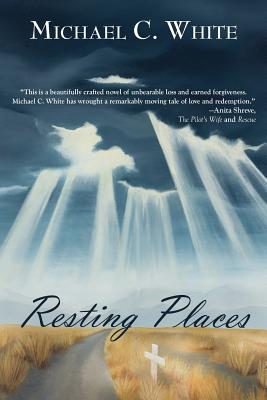 Resting Places By Michael C. White Cover Image