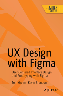 UX Design with Figma: User-Centered Interface Design and Prototyping with Figma Cover Image